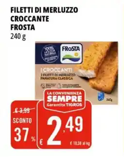 Tigros Filetti di merluzzo croccante FROSTA offerta
