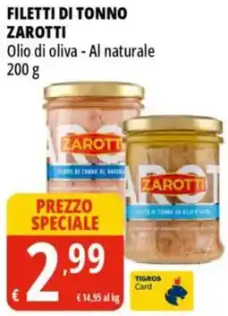 Tigros Filetti di tonno ZAROTTI offerta