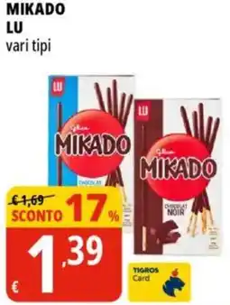 Tigros Mikado LU offerta