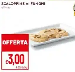 Pan Scaloppine ai funghi offerta