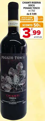 Iperal Chianti riserva docg POGGIO TOSCO offerta