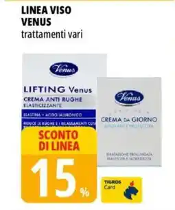 Tigros Linea viso VENUS offerta