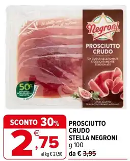 Iperal Prosciutto crudo stella Negroni offerta