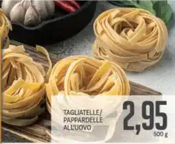 Supermercati Piccolo Tagliatelle/ pappardelle all'uovo offerta