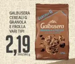 Supermercati Piccolo Galbusera cereali g granola e frolla vari tipi offerta