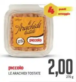 Supermercati Piccolo Piccolo le arachidi tostate offerta