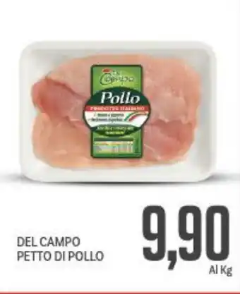 Supermercati Piccolo Del campo petto di pollo offerta