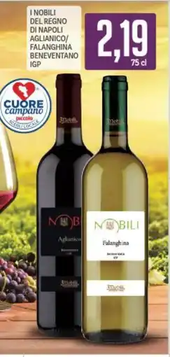 Supermercati Piccolo I nobili del regno di napoli aglianico/ falanghina beneventano igp offerta