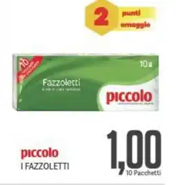 Supermercati Piccolo Piccolo i fazzoletti offerta