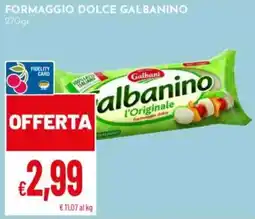 Pan Formaggio dolce galbanino GALBANI offerta