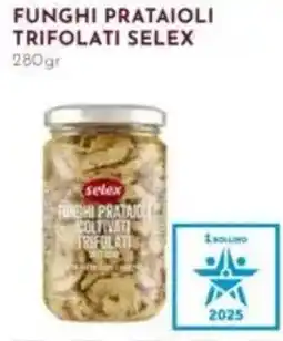 Pan Funghi prataioli trifolati SELEX offerta