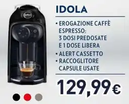 Unieuro LAVAZZA Idola erogazione caffè espresso offerta