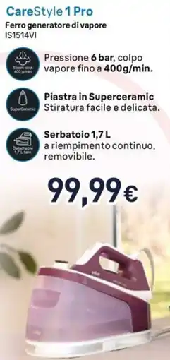 Unieuro BRAUN CareStyle 1 Pro Ferro generatore di vapore IS1514VI offerta