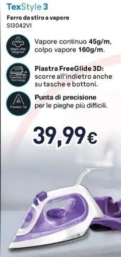 Unieuro BRAUN TexStyle 3 Ferro da stiro a vapore SI3042VI offerta