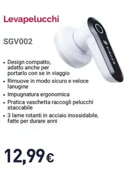 Unieuro SINGER Levapelucchi SGV002 offerta