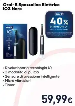 Unieuro Oral-B Spazzolino Elettrico iO3 Nero offerta