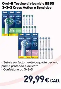 Unieuro Oral-B Testine di ricambio EB50 3+3+3 Cross Action e Sensitive offerta
