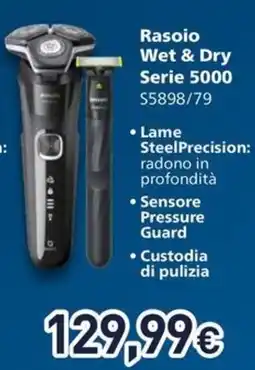 Unieuro PHILIPS Rasoio Wet & Dry Serie 5000 offerta
