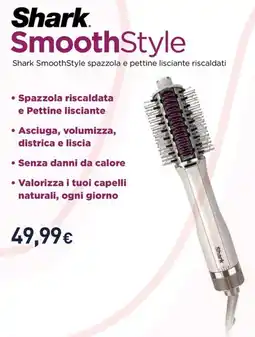 Unieuro Shark SmoothStyle spazzola e pettine lisciante riscaldati offerta
