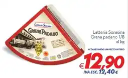Iper Super Conveniente Latteria Soresina Grana padano 1/8 offerta
