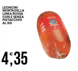 Vantaggio Cash&Carry Leoncini mortadella linea rossa con e senza pistacchio offerta