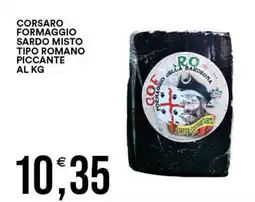 Vantaggio Cash&Carry Corsaro formaggio sardo misto tipo romano piccante offerta