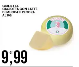Vantaggio Cash&Carry Giulietta caciotta con latte di mucca e pecora offerta
