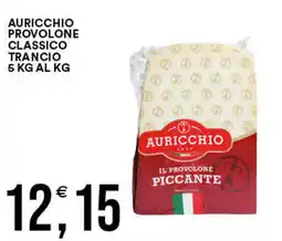Vantaggio Cash&Carry Auricchio provolone classico trancio offerta