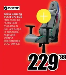 MediaWorld Nacon Sedia Gaming PCCH-675 RGB offerta