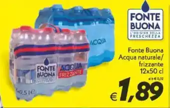 Iper Super Conveniente Fonte Buona Acqua naturale/ frizzante offerta
