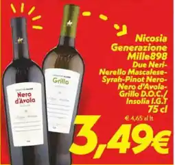 Iper Super Conveniente Nicosia Generazione Mille898 Due Neri Nerello Mascalese- Syrah-Pinot Nero- Nero d'Avola- Grillo D.O.C./ Insolia I.G.T offerta