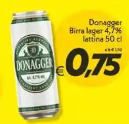 Iper Super Conveniente Donagger Birra lager 4,7% lattina offerta