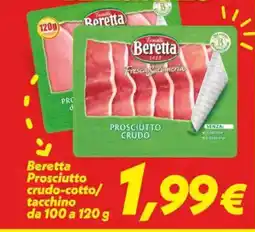 Iper Super Conveniente Beretta Prosciutto crudo-cotto/ tacchino offerta