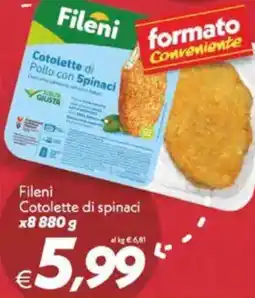 Iper Super Conveniente Fileni Cotolette di spinaci offerta