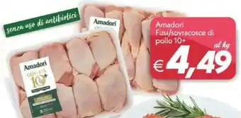 Iper Super Conveniente Amadori Fusi/sovracosce di pollo 10+ offerta