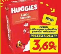 Iper Super Conveniente Huggies Little movers mutandina/ pannolini varie misure offerta