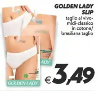 Iper Super Conveniente Golden lady slip offerta