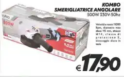 Iper Super Conveniente Kombo smerigliatrice angolare offerta