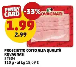 PENNY Prosciutto cotto alta qualità ROVAGNATI offerta
