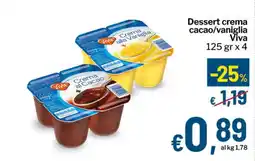 Qui Discount Dessert crema cacao/vaniglia Viva offerta