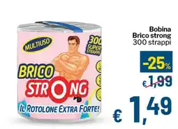 Qui Discount Bobina Brico strong 300 strappi offerta