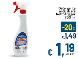 Qui Discount Detergente anticalcare Netto trigger offerta