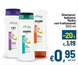 Qui Discount Shampoo/ balsamo Hydra vari trattamenti offerta