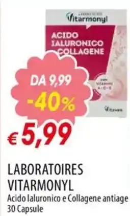IperFamila LABORATOIRES VITARMONYL Acido laluronico e Collagene antiage 30 Capsule offerta