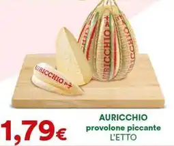 Supermercati Pasquale Prisco AURICCHIO provolone piccante offerta