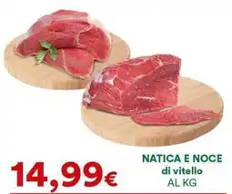Supermercati Pasquale Prisco NATICA E NOCE di vitello offerta