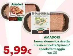 Supermercati Pasquale Prisco AMADORI buona domenica ricetta classica ricotta/spinaci/ speck/formaggio offerta