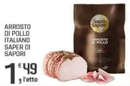 Supermercati Dok Arrosto di pollo italiano SAPER DI SAPORI offerta