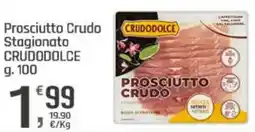 Supermercati Dok Prosciutto Crudo Stagionato CRUDODOLCE offerta