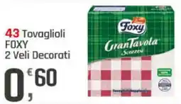 Supermercati Dok 43 Tovaglioli FOXY 2 Veli Decorati offerta